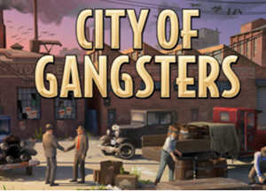 黑帮之城（City of Gangsters）官方中文版 策略经营游戏