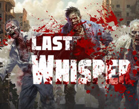 最后的低语(Last Whisper) v0.12.6 官方中文版 末日生存冒险游戏 12G