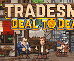 TRADESMAN:Deal to Dealer v2024.09.01a 官方中文版 策略模拟经营游戏