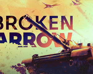 断箭:先锋版(Broken Arrow Vanguard Edition) 官方中文版 实时战术游戏